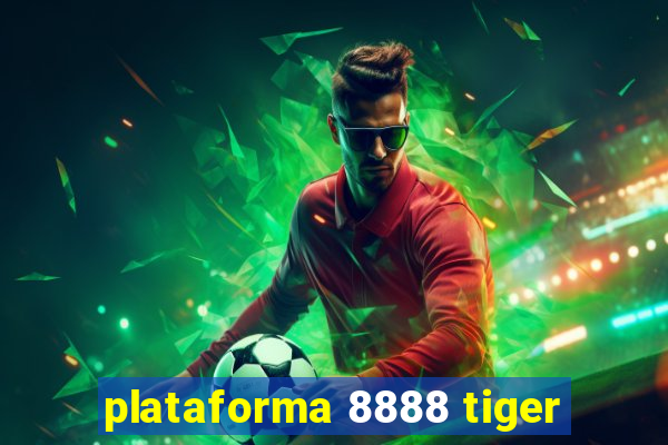 plataforma 8888 tiger